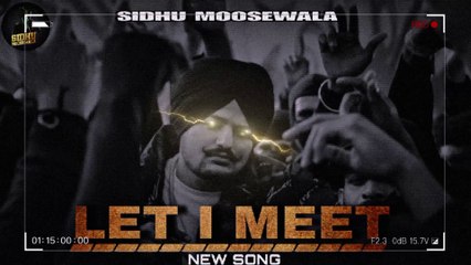 LET I MEET (SIDHU MOOSEWALA) -- NEW SONG 2024 -- THE BASS BLOCK --