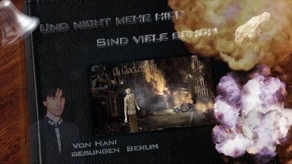 O GLOCKENTON !  Nicht lange freut mich der Klang...  Von Hani Gesungen