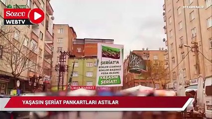 Diyarbakır'ı 'yaşasın şeriat' pankartlarıyla 'süslediler'