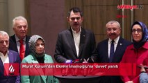 Murat Kurum'dan Ekrem İmamoğlu'na 'davet' yanıtı