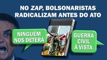 NA VÉSPERA DO ATO NA PAULISTA, VOLTARAM COM AMEAÇAS; 