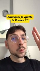 Pourquoi je quitte la France ? (Exclu dailymotion)