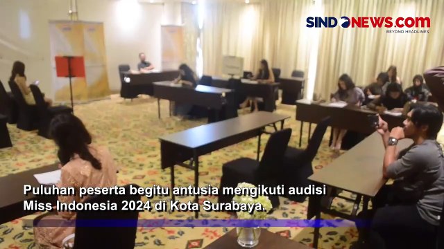 Jadi Kota Ketiga, Begini Antusias Peserta Ikuti Audisi Miss Indonesia 2024 di Surabaya