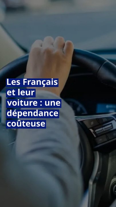Les Français et leur voiture : une dépendance coûteuse