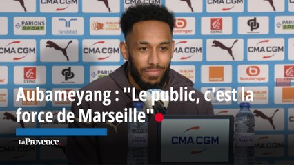 OM. Aubameyang : "Gasset nous apporte de la sérénité, du calme"