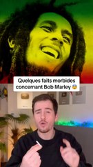 Quelques faits morbides concernant Bob Marley