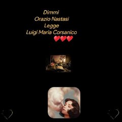 Dimmi Orazio NastasiLeggeLuigi Maria Corsanico