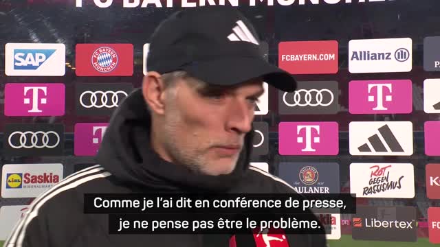 Bayern - Tuchel : "Je ne pense pas être le problème"