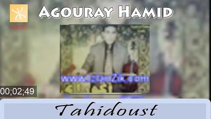 Agouray Hamid - Tahidoust (Yach Tkhwet)