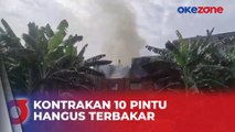Kontrakan 10 Pintu di Tanjung Duren, Jakarta Barat Hangus Terbakar