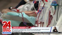 DOH at NKTI, hinihikayat ang mga Pilipinong nais mag-donate ng organ ngayong may halos 300 pasyenteng nasa waiting list | 24 Oras Weekend