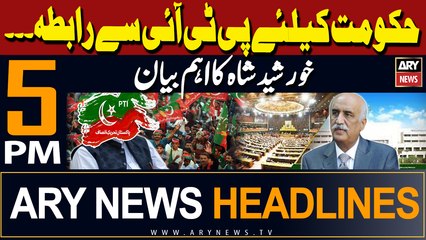 ARY News 5 PM Headlines 25th February 2024 | Haqumat ke liye PTI se rabta