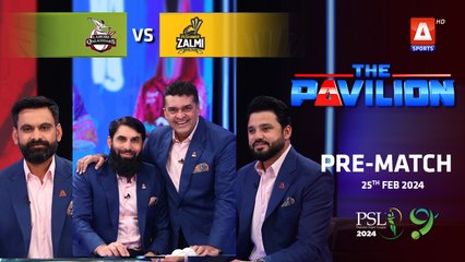 The Pavilion | Lahore Qalandars vs Peshawar Zalmi (Pre-Match) Expert Analysis | 25 Feb 2024 | PSL9