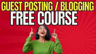 What is Guest Posting Requirements Course l Lecture 1