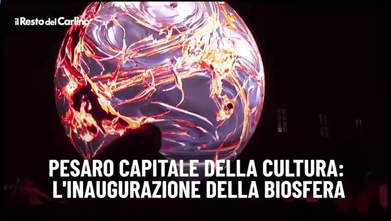 Pesaro Capitale della Cultura: l'inaugurazione della Biosfera - Video ...