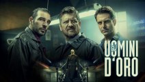 Film: Gli uomini d'oro (2019) HD