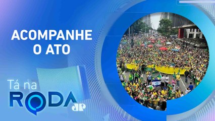 MANIFESTAÇÃO de BOLSONARO em SP se mostra pacífica até o momento | TÁ NA RODA