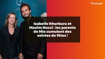 Isabelle Ithurburu et Maxim Nucci : les parents de Mia cumulent des soirées de fêtes !