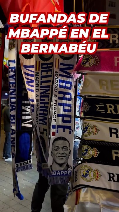 Ya se venden bufandas de Mbappé en las inmediaciones del Bernabéu