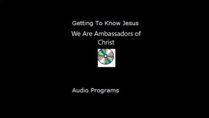 We Are Ambassadors of Christ
