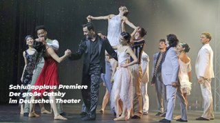 Schlußapplaus Premiere Der große Gatsby - Tanztheater von Enrique Gasa Valga im Deutschen Theater