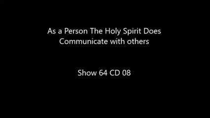 As a Person The Holy Spirit Does Communicate with Others