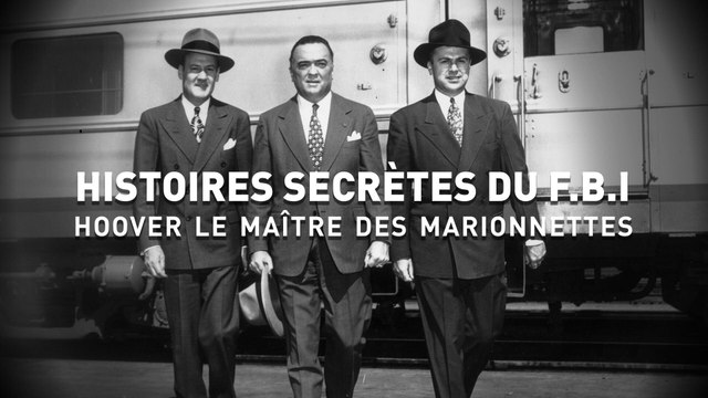 Bande annonce Histoires secrètes du FBI: Hoover, le maître des marionnettes