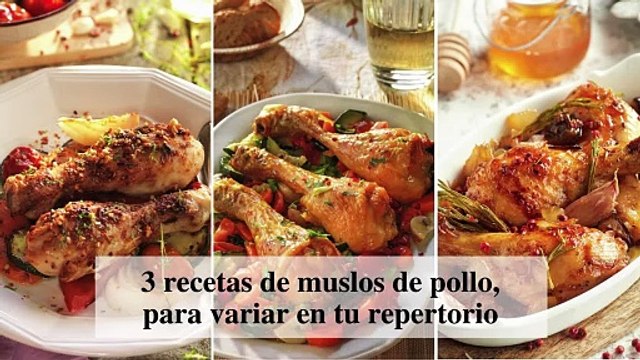 3 recetas de muslos de pollo, para variar en tu repertorio