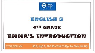 ENGLISH 5 - 4TH GRADE - EMMA'S INTRODUCTION
