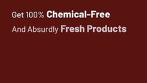 Earthy Tales: Your Source for 100% Chemical-Free & Fresh Products