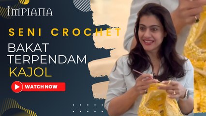 Seni Crochet Bakat Terpendam Pelakon Bollywood Kajol