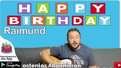Happy Birthday, Raimund! Geburtstagsgrüße an Raimund