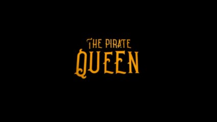 The Pirate Queen A Forgotten Legend Official Release Date Trailer