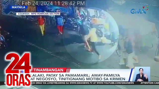 Lalaki, patay sa pamamaril; away-pamilya at negosyo, tinitignang motibo sa krimen | 24 Oras
