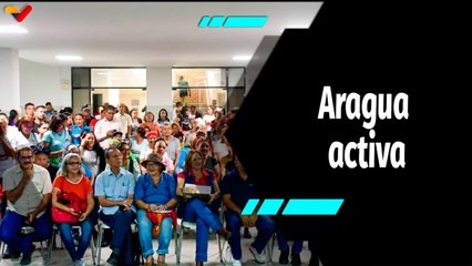 Al Aire | Aragua desplegada con más de 7 mil asambleas por las 7T