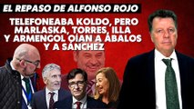 Alfonso Rojo: “Telefoneaba Koldo, pero Marlaska, Torres, Illa y Armengol oían a Ábalos y a Sánchez”