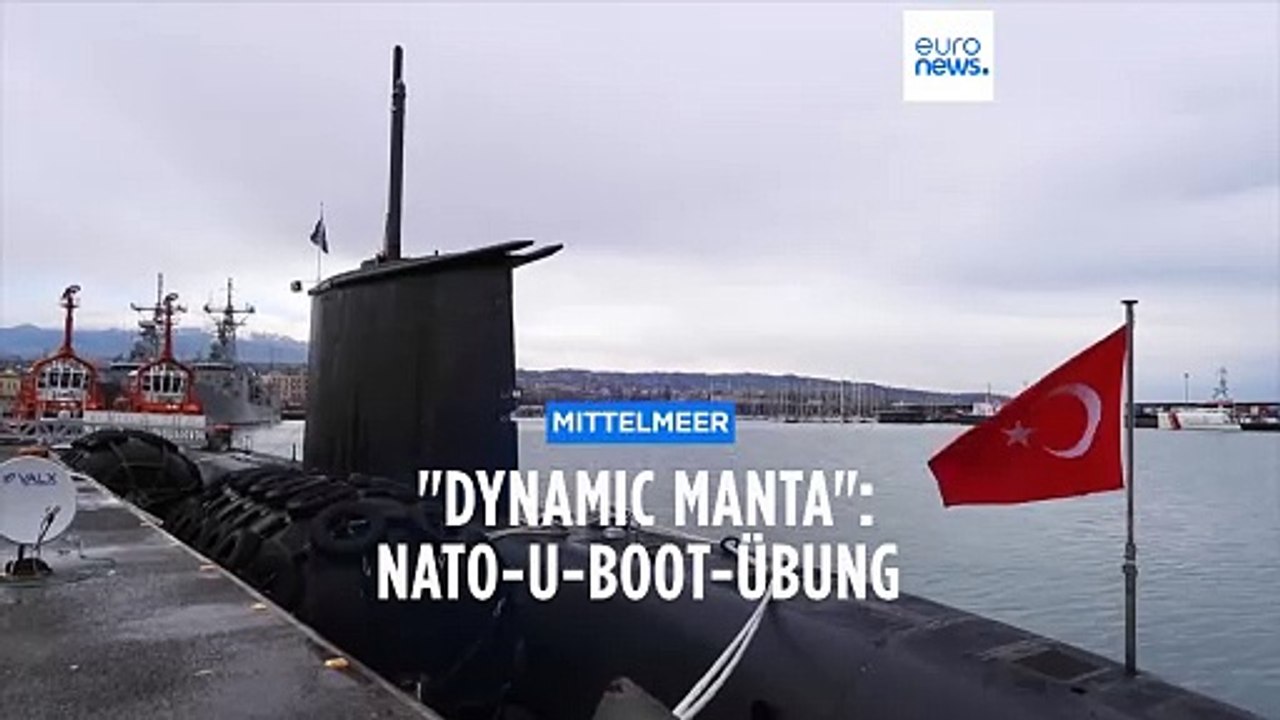 'Dynamic Manta': Nato-U-Boot-Übung beginnt im Mittelmeer