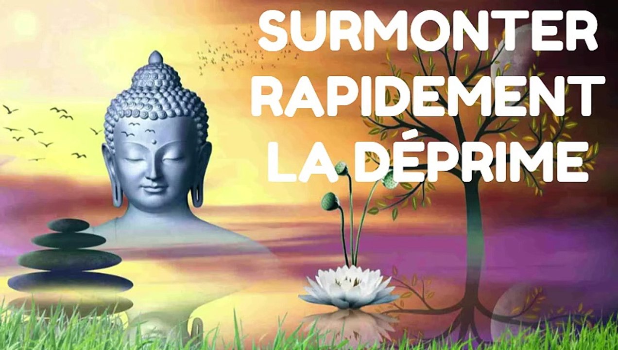 SURMONTER RAPIDEMENT LA DÉPRIME