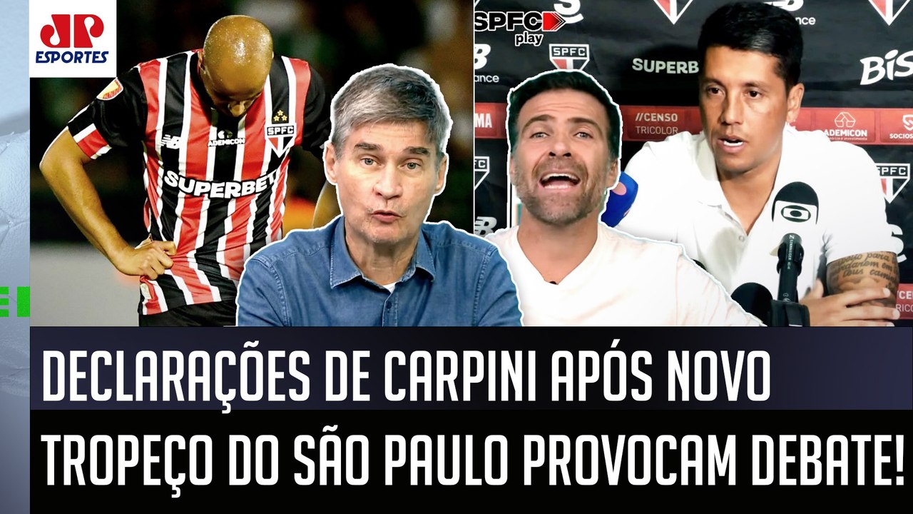 "Já é a 2ª VEZ que EU VEJO ISSO! O que TÁ ME INCOMODANDO no Carpini é que..." São Paulo GERA DEBATE!