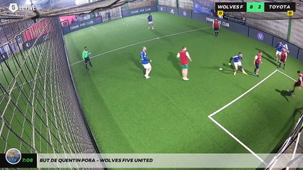 But de Quentin Pora - WOLVES FIVE UNITED