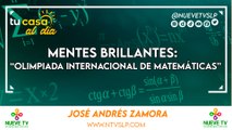 Mentes Brillantes: “Olimpiada Internacional de Matemáticas”