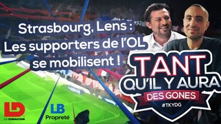 OL, Strasbourg, Lens… : les supporters lyonnais se mobilisent !