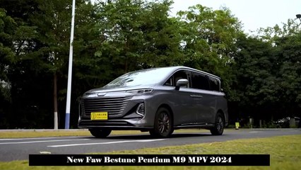 A seven-seat Mid-Large Luxury MPV , New Faw Bestune Pentium M9 MPV 2024