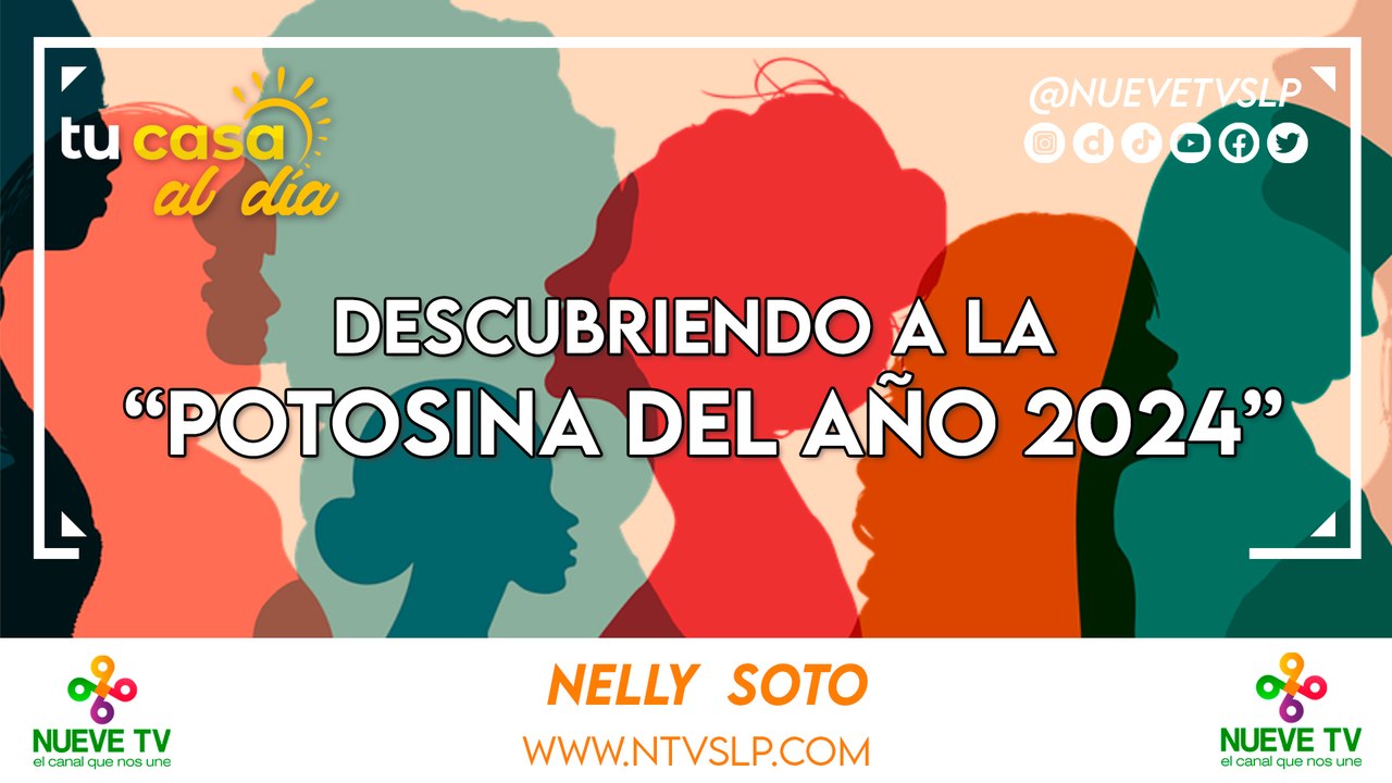 Descubriendo a la “Potosina del Año 2024”