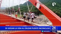 Piura: aún no ha sido terminado y pobladores usan puente para llegar a sus comunidades