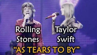 Taylor Swift and Rolling Stones | As Tears Go By