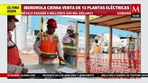 Iberdrola cierra venta al gobierno mexicano de 13 plantas eléctricas