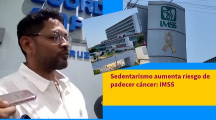 Sedentarismo aumenta riesgo de padecer cáncer: IMSS