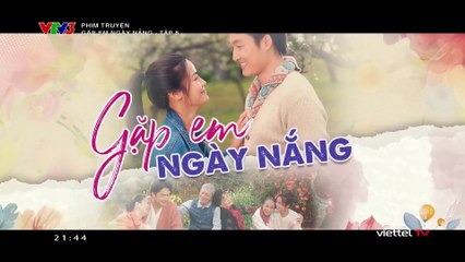 Phim Gặp Em Ngày Nắng - tập 8