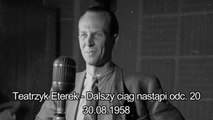 Teatrzyk Eterek - Dalszy ciąg nastąpi odc. 20 - 30.08.1958